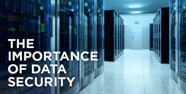 The Importance of Data Security