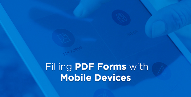 Filling out Forms on Mobile Devices using PDF