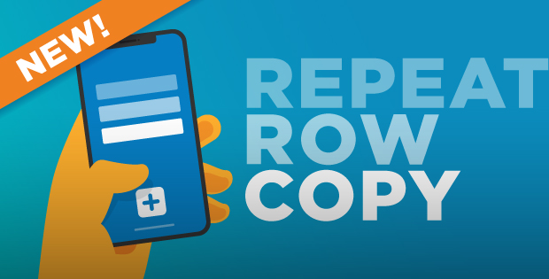 Presenting our latest feature: Repeat Row Copy