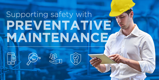 Supporting Safety with Preventative Maintenance
