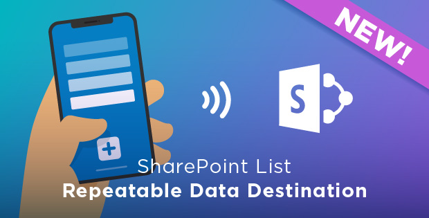 New ProntoForms feature: SharePoint List Repeatable Data Destination