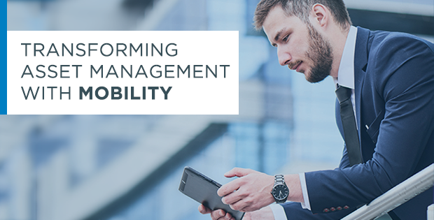 Transforming Asset Management with Mobility